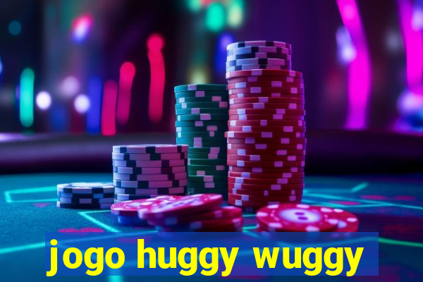 jogo huggy wuggy
